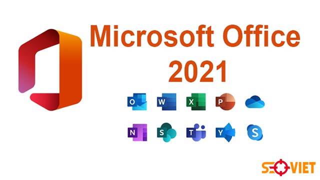  Microsoft Office 2021 gồm những công cụ nào?