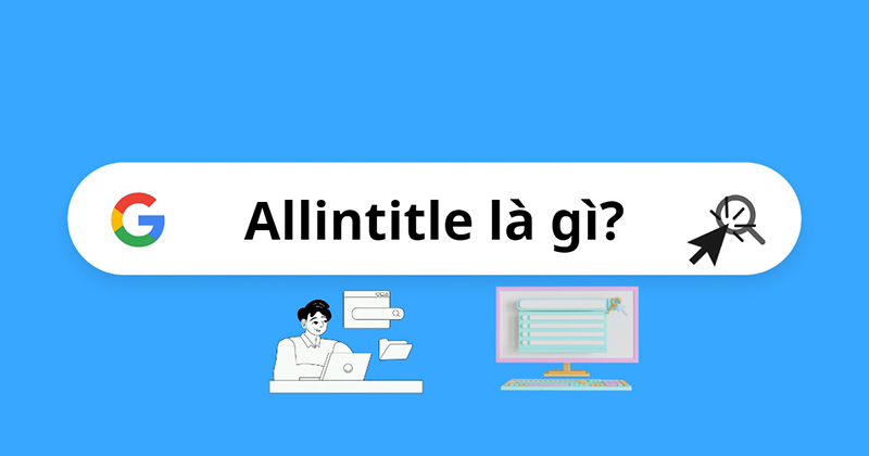 Allintitle là gì