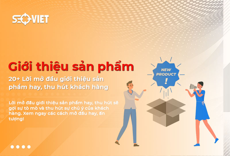 Lời mở đầu giới thiệu sản phẩm