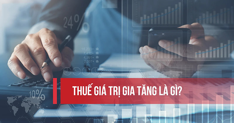 Thuế giá trị gia tăng