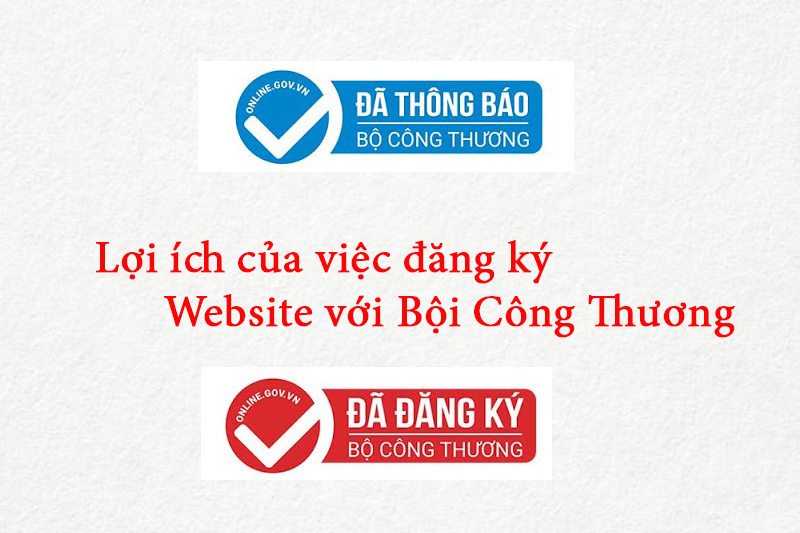 Lợi ích của việc đăng ký Website với Bộ Công Thương