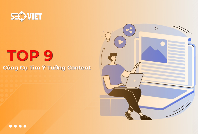 Công Cụ Tìm Ý Tưởng Chủ Đề Content