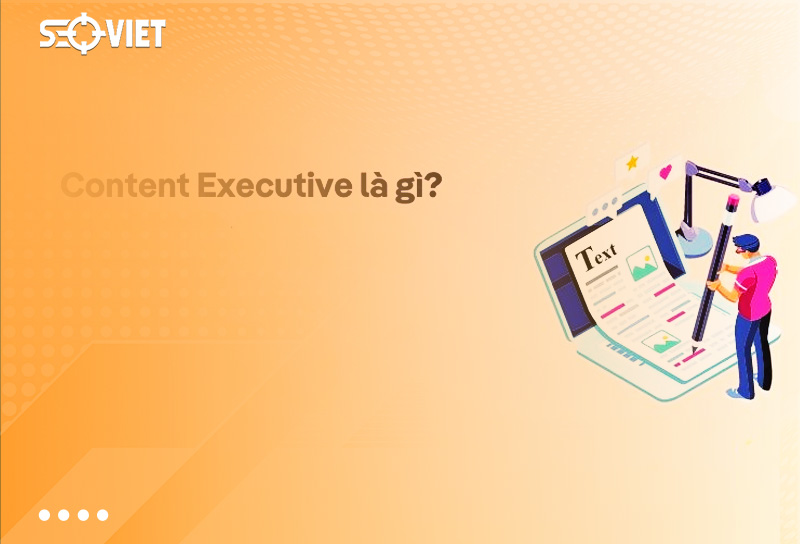 content-executive-la-gi