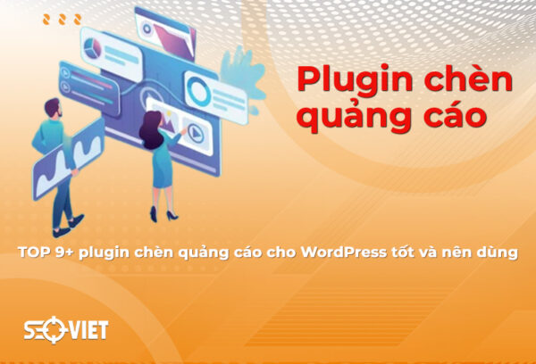 Plugin chèn quảng cáo cho wordpress