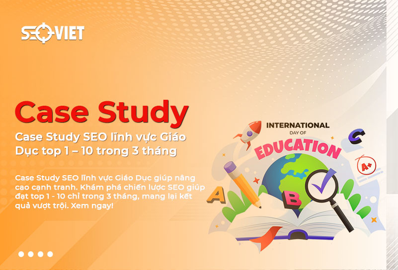 Case Study SEO lĩnh vực Giáo Dục