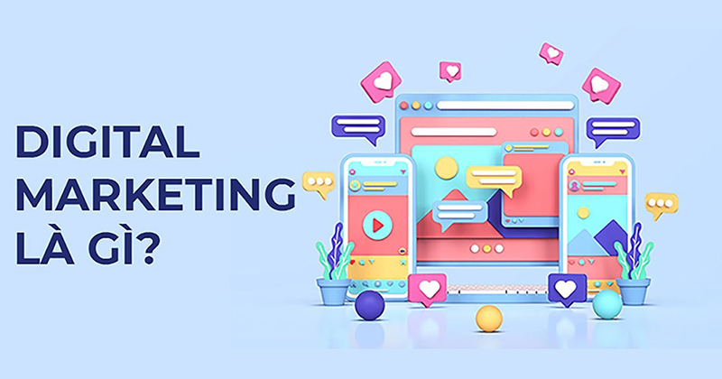 khai-niem-digital-marketing-la-gi