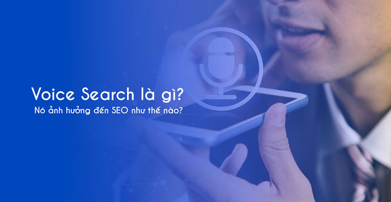 Voice Search là gì