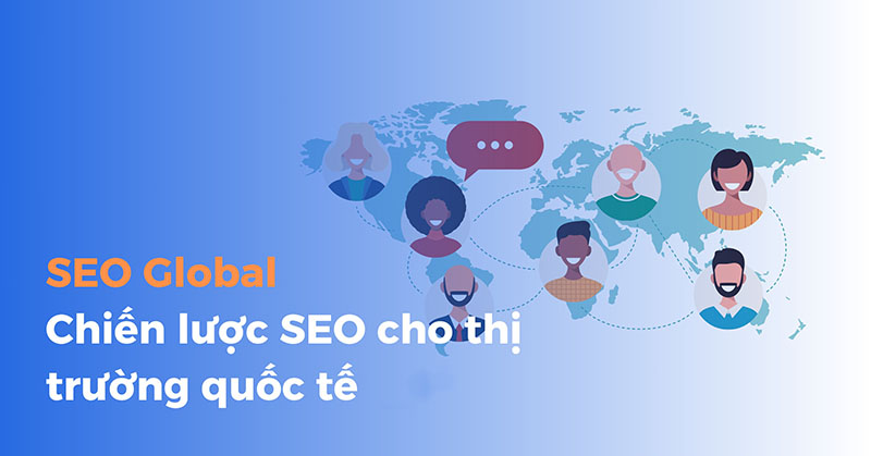 Xây dựng chiến lược SEO toàn cầu