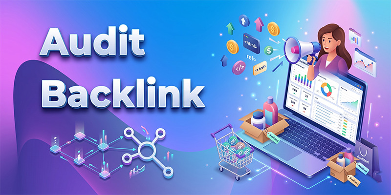 Audit-Backlink-dinh-ky-va-loai-bo-lien-ket-doc-hai